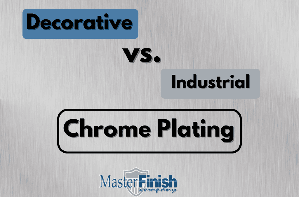 Decoding Chrome Plating: A Guide to Decorative vs. Industrial Chrome Plating